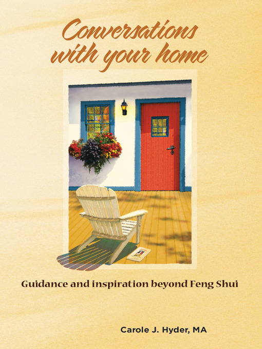 Title details for Conversations With Your Home by Carole J. Hyder - Available